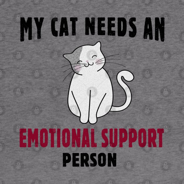 My Cat Needs an Emotional Support Person by SandraKC